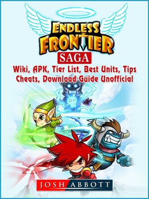 cover image of Endless Frontier Saga, Wiki, APK, Tier List, Best Units, Tips, Cheats, Download, Guide Unofficial